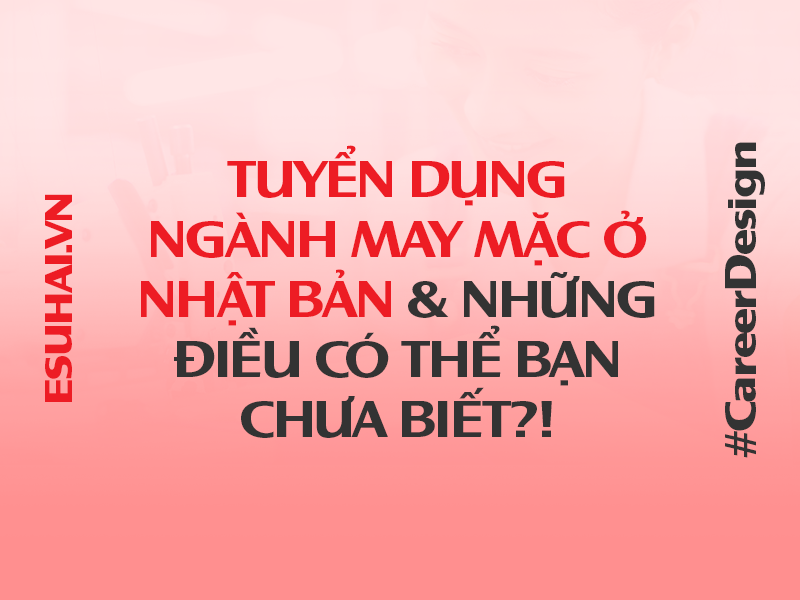 xuat-khau-lao-dong-nhat-ban-esuhai-may-quan-ao
